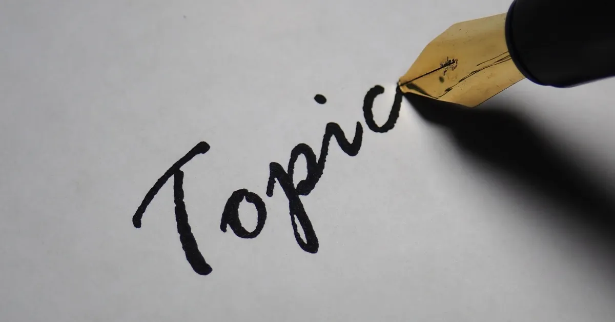 Choosing the Right Topic